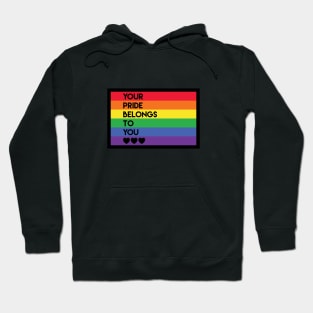 Your Pride Belongs To You Hoodie